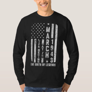 Life Begins At 79 Born In March 1943 The Year Of L T-Shirt