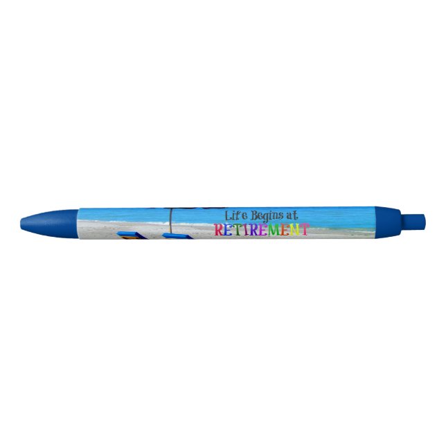 Life Begins at Retirement - At the Beach Black Ink Pen (Front)