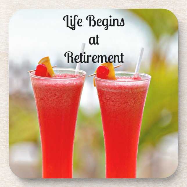 Life Begins at Retirement, popular design Coaster (Front)