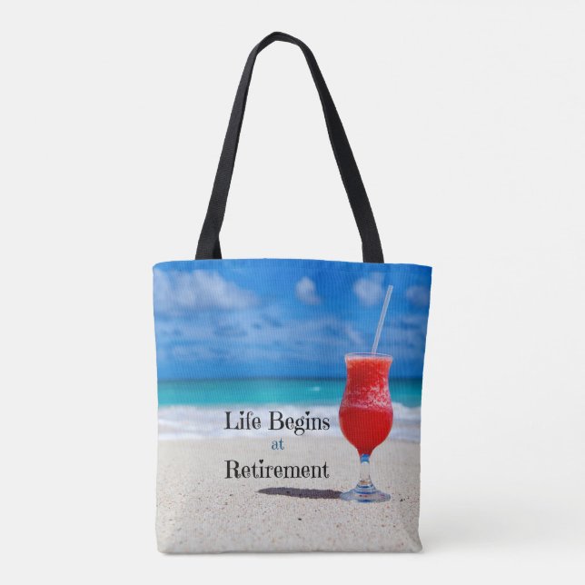 Life Begins at Retirement Tote Bag (Back)