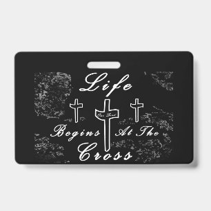 Life begins at the cross badge