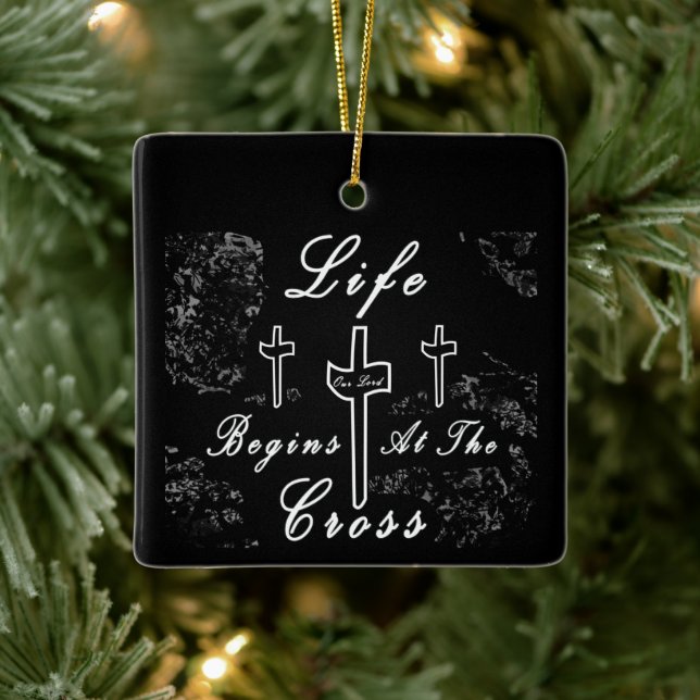 Life begins at the cross  ceramic ornament (Tree)