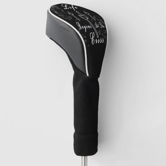 Life begins at the cross  golf head cover (Angled)