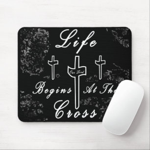 Life begins at the cross  mouse pad