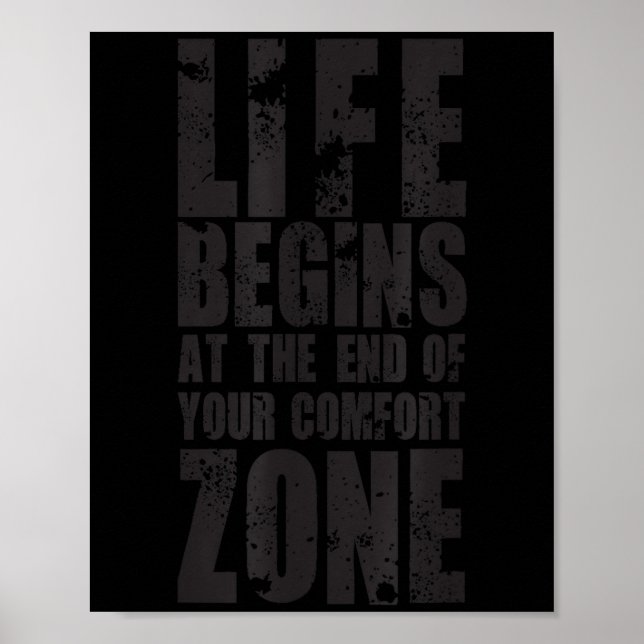 Life Begins At The End Of Your Comfort Zone Gift M Poster (Front)