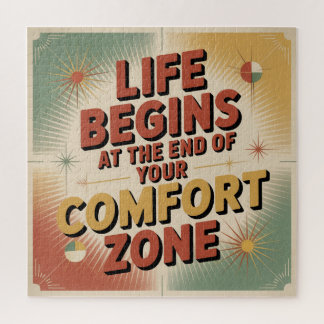 Life Begins At The End Of Your Comfort Zone Jigsaw Puzzle