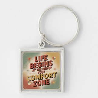 Life Begins At The End Of Your Comfort Zone Keychain
