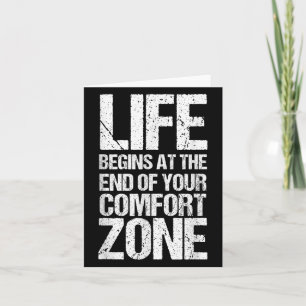 Life Begins At The End Of Your Comfort Zone _ Moti Card