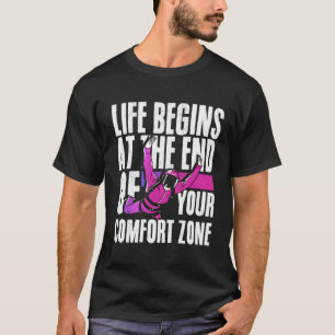 Life Begins At The End Of Your Comfort Zone Skydiv T-Shirt