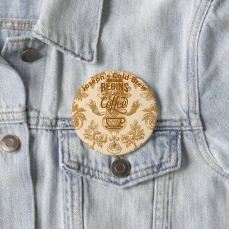 Life begins with coffee 3 inch round button