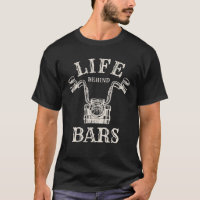 Life Behind Bars Motorcycle Rider Vintage Chopper