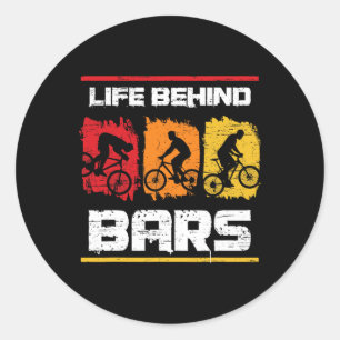 Life Behind Rs Mountain Biking For A Mountain Bike Classic Round Sticker
