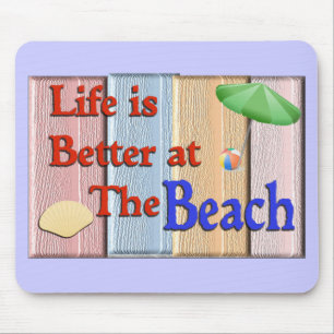 Life better at beach-mousepad mouse pad