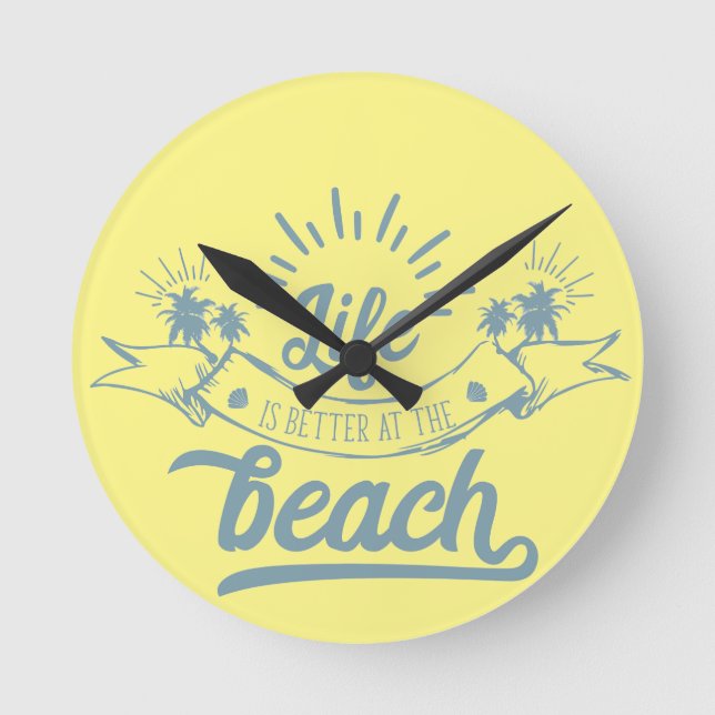 Life Better at Beach Round Clock (Front)