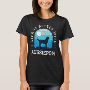 Life Better Aussiepom Vintage Blue Dog Mom Dad T-Shirt