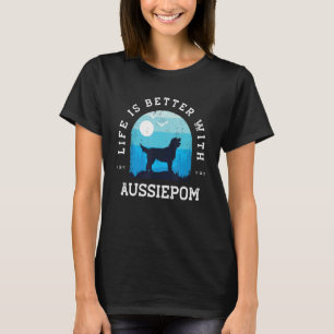 Life Better Aussiepom Vintage Blue Dog Mom Dad T-Shirt