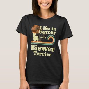 Life Better Biewer Terrier Vintage Dog Mom Dad T-Shirt