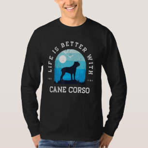 Life Better Cane Corso Vintage Blue Dog Mom Dad T-Shirt