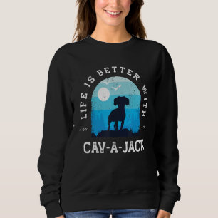 Life Better Cav a Jack Vintage Blue Dog Mom Dad Sweatshirt