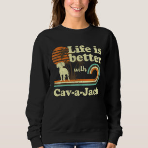 Life Better Cav A Jack Vintage Dog Mom Dad Sweatshirt