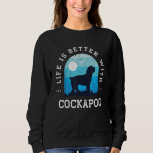 Life Better Cockapoo Vintage Blue Dog Mom Dad Sweatshirt