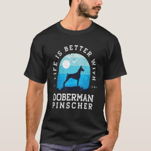 Life Better Doberman Pinscher Vintage Blue Dog Mom T-Shirt