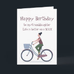 Life Better on a Bike Granddaughter Birthday Card<br><div class="desc">Life Better on a Bike Birthday Greeting for the Granddaughter in your life who love bikes or cycling</div>