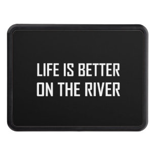 Life Better On The River Trailer Hitch Cover