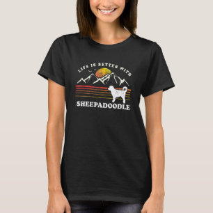 Life Better Sheepadoodle Vintage Dog Mom Dad T-Shirt
