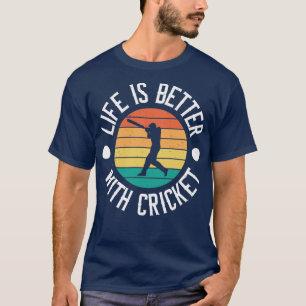 Life Better With Cricket Vintage Cricket Player T-Shirt