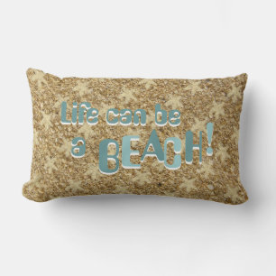 Life can be a Beach Lumbar Pillow