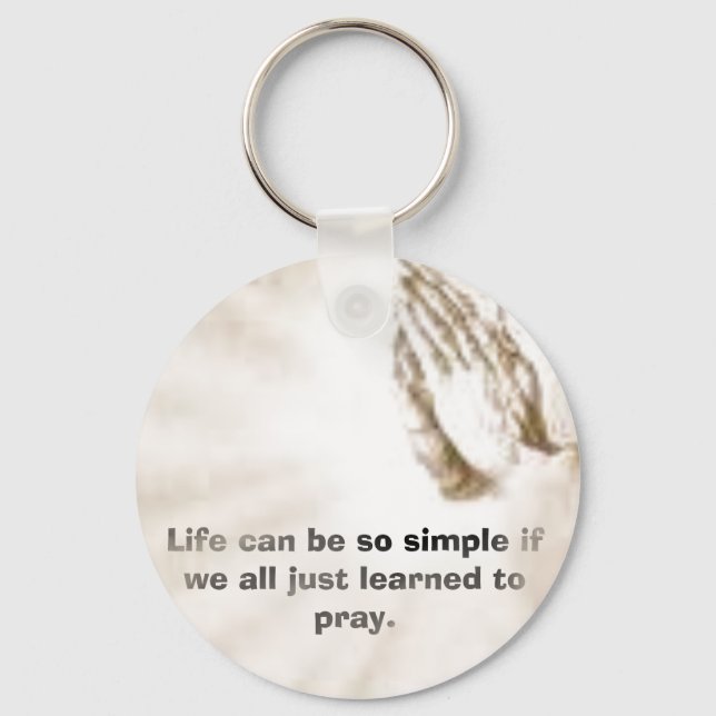 Life can be so simple if we all just learned to pr keychain (Front)
