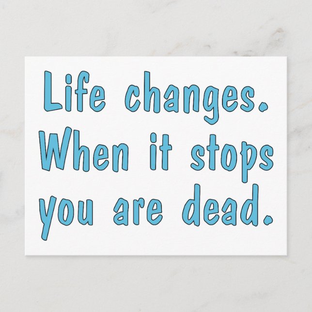 Life Changes Postcard (Front)