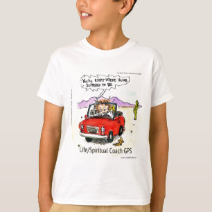 Life Coach GPS T-Shirt