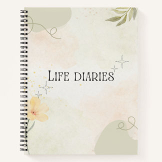 Life Diaries Notebook