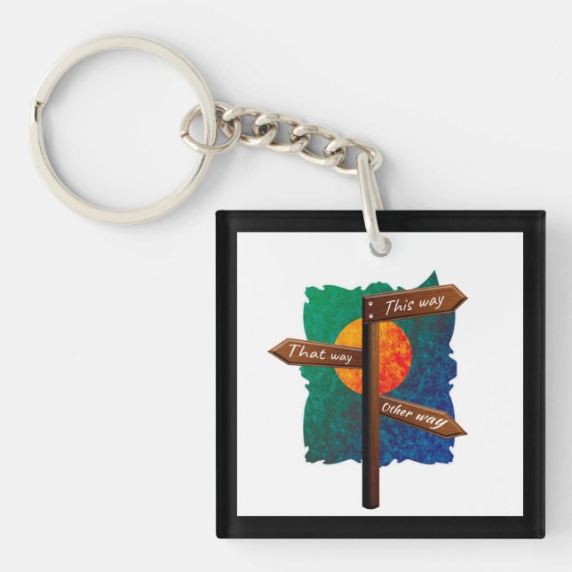 Life Direction Road Sign Keychain (Front)