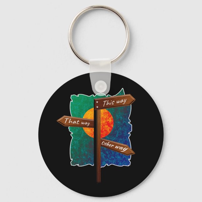 Life Direction Road Sign Keychain (Front)