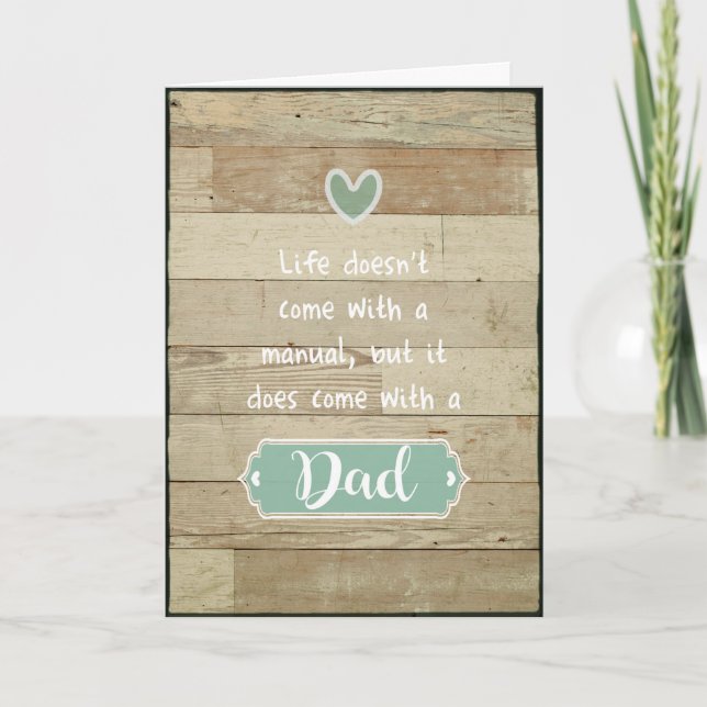 Life Doesn't Come With A Manual, But With a Dad Card (Front)