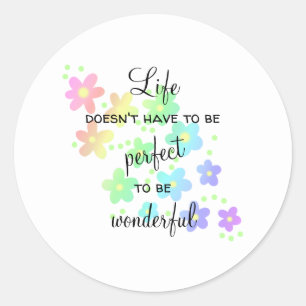 Life Doesn't Have to be Perfect Rainbow Classic Round Sticker