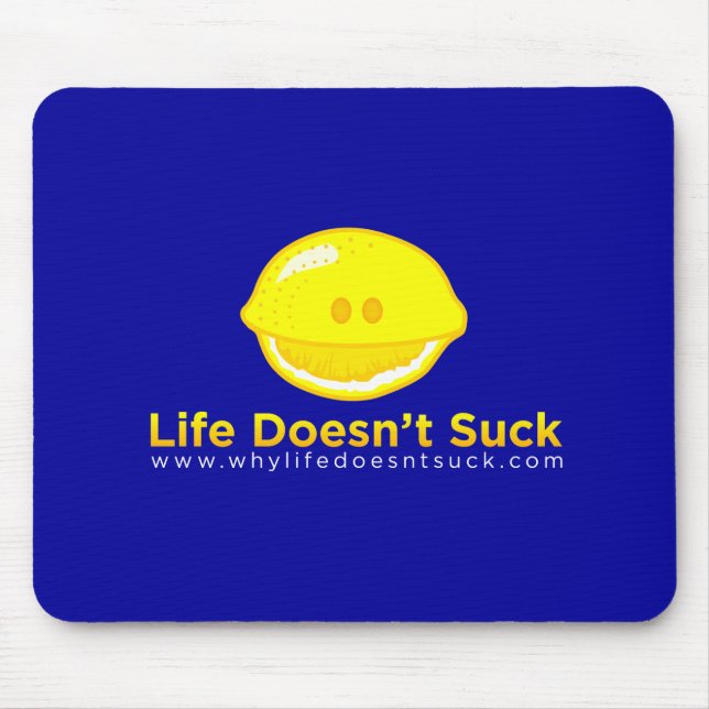 Life Doesn't Suck Blue Mousepad (Front)