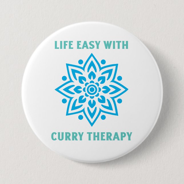 Life Easy With Curry Therapy Curry Lover 3 Inch Round Button (Front)