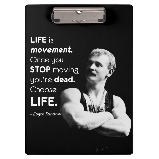 Life - Eugen Sandow Bodybuilding Motivational Clipboard (Front)