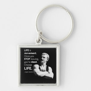 Life - Eugen Sandow Bodybuilding Motivational Keychain