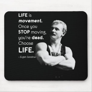 Life - Eugen Sandow Bodybuilding Motivational Mouse Pad