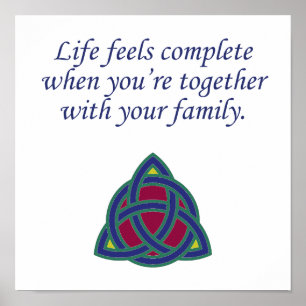 Life Feels Complete - Family Quote  Poster