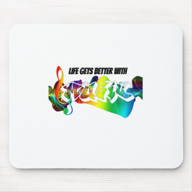 Life Gets Better With Music Mouse Pad (Front)