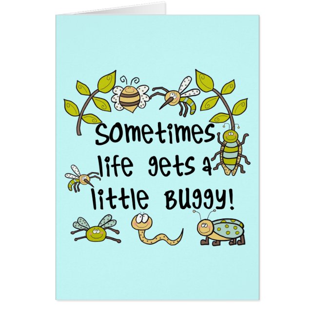 Life Gets Buggy (Front)