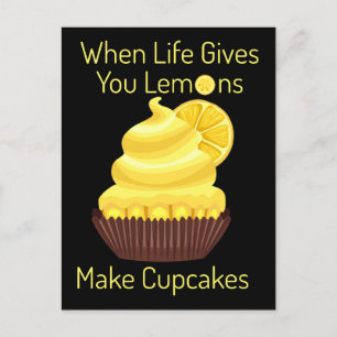 Life Gives you Lemons, Make Cupcakes Postcard