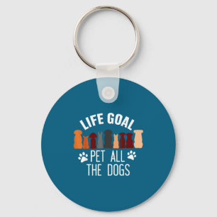 Life Goal Pet All Dogs Keychain