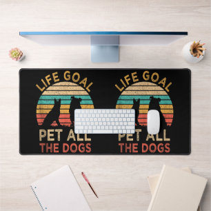 Life Goal Pet All The Dogs Funny Vintage Dog Lover Desk Mat